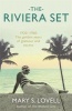 The Riviera Set (Hardcover) - Mary S Lovell Photo