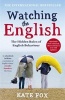 Watching the English (Paperback, Revised edition) - Kate Fox Photo