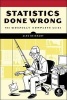 Statistics Done Wrong - The Woefully Complete Guide (Paperback) - Alex Reinhart Photo