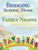 Bridging School & Home Through Family Nights - Ready-To-Use Plans for Grades K--8 (Paperback) - Diane W Kyle Photo