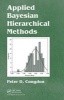 Applied Bayesian Hierarchical Methods (Hardcover) - Peter D Congdon Photo