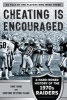 Cheating is Encouraged - A Hard-Nosed History of the 1970s Raiders (Hardcover) - Mike Siani Photo