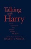 Talking with Harry - Candid Conversations with President Harry S. Truman (Hardcover) - Ralph E Weber Photo