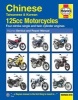 Chinese, Taiwanese & Korean 125CC Motorcycles Service and Repair Manual (Paperback, 2nd Revised edition) - Matthew Coombs Photo