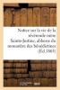 Notice Sur La Vie de La Reverende Mere Sainte-Justine, Abbesse Du Monastere Des Benedictines (French, Paperback) - Sans Auteur Photo