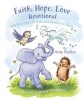 Faith, Hope, Love Devotional - 100 Devotions for Kids and Parents to Share (Hardcover) - Amy Parker Photo