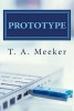 Prototype (Paperback) - T a Meeker Photo