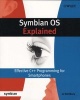 Symbian OS Explained - Effective C++ Programming for Smartphones (Paperback, New) - Jo Stichbury Photo