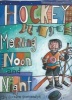 Hockey Morning Noon and Night (Paperback) - Doretta Groenendyk Photo