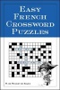 Easy French Crossword Puzzles (Paperback) - Richard de Roussy de Sales Photo