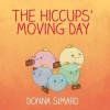 The Hiccups' Moving Day (Paperback) - Donna Simard Photo