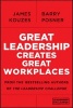 Great Leadership Creates Great Workplaces (Paperback) - James M Kouzes Photo