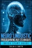 Neuro Linguistic Programming Nlp Techniques - Quick Start Guide (Paperback) - Colin G Smith Photo