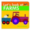 Let's Look at Farms (Board book) - Harriet Blackford Photo