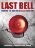 Last Bell - Breaking the Gridlock in Education Reform (Hardcover, Main) - Carl Bistany Photo