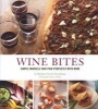 Wine Bites - 64 Simple Nibbles That Pair Perfectly with Wine (Hardcover) - Barbara Scott Goodman Photo