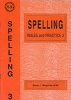 Spelling Rules and Practice, No. 3 (Paperback) - Susan J Daughtrey Photo