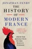 The History of Modern France - From the Revolution to the War with Terror (Paperback) - Jonathan Fenby Photo