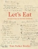 Let's Eat - Recipes from My Kitchen Notebook (Hardcover) - Tom Parker Bowles Photo