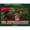 Chippy Chipmunk Parties in the Garden (Hardcover) - Kathy M Miller Photo