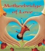 Motherbridge of Love (Paperback) - Josee Xinran Photo