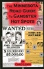 The Minnesota Road Guide to Gangster Hot Spots (Paperback) - Chad Lewis Photo