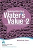 Communicating Water's Value Part 2 - Stormwater, Wastewater & Watersheds (Paperback) - Melanie K Goetz Photo