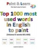 Top 1000 Most Used Words in English to Paint (Volume 9 - Words 801-900) (Paperback) - Isabelle Defevere Photo