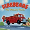 Firebears, the Rescue Team (Board book) - Rhonda Gowler Greene Photo