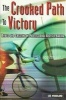 The Crooked Path to Victory - Cheating in Professional Bicycle Racing (Paperback) - Les Woodland Photo