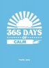 365 Days of Calm (Hardcover) - Yvette Jane Photo