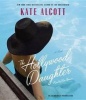 The Hollywood Daughter (Standard format, CD) - Kate Alcott Photo