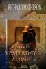 Leave Yesterday Alone and Musings (Paperback) - Richard Matheson Photo