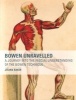 Bowen Unravelled - A Journey into the Fascial Understanding of the Bowen Technique (Paperback) - Julian Baker Photo