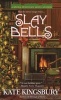 Slay Bells (Paperback) - Kate Kingsbury Photo