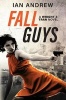 Fall Guys - A Wright & Tran Novel (Paperback) - Ian Andrew Photo