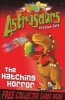 Astrosaurs 2: The Hatching Horror (Paperback) - Steve Cole Photo