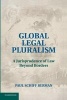 Global Legal Pluralism - A Jurisprudence of Law Beyond Borders (Paperback) - Paul Schiff Berman Photo