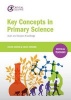 Key Concepts in Primary Science - Audit and Subject Knowledge (Paperback) - Vivian Cooke Photo