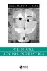 Clinical Sociolinguistics (Paperback) - Martin J Ball Photo