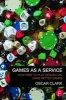 Games as a Service - How Free to Play Design Can Make Better Games (Paperback) - Oscar Clark Photo