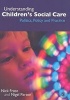 Understanding Children's Social Care - Politics, Policy and Practice (Paperback) - Nigel Parton Photo