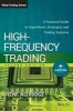 High-Frequency Trading - A Practical Guide to Algorithmic Strategies and Trading Systems (Hardcover, 2nd Revised edition) - Irene Aldridge Photo