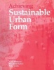 Achieving Sustainable Urban Form (Paperback) - Elizabeth Burton Photo