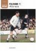 Fulham Football Club 1879-1979 (Paperback) - Roger White Photo