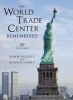 The World Trade Center Remembered - 30 Postcards (Paperback) - Sonja Bullaty Photo