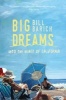 Big Dreams - Into the Heart of California (Paperback) - Bill Barich Photo