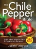 The Chile Pepper Bible - From Sweet & Mild to Fiery & Everything in Between (Paperback) - Judith Finlayson Photo