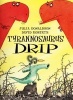 Tyrannosaurus Drip (Paperback, Illustrated edition) - Julia Donaldson Photo