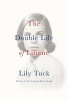 The Double Life of Liliane (Paperback) - Lily Tuck Photo